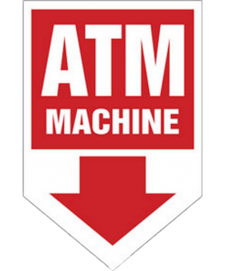 ATM Machine Coroplast Arrow Sign